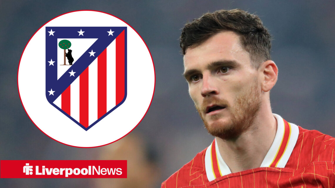 Andy Robertson has been linked to Atletico Madrid