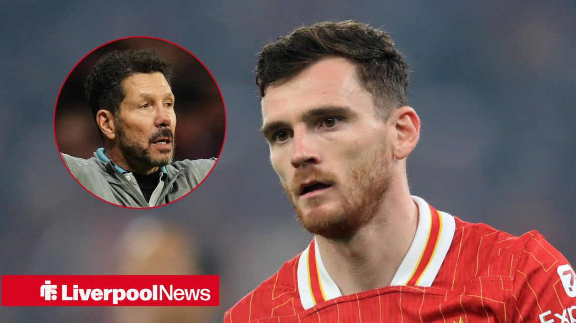 Andy Robertson is linked with Atletico Madrid