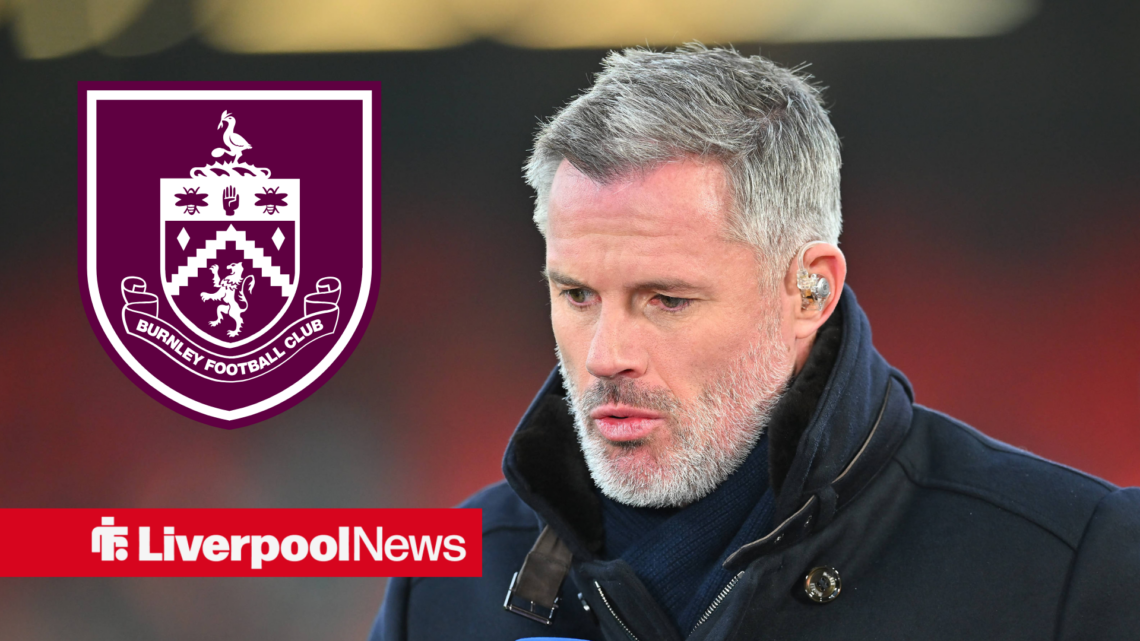 Former Liverpool player Jamie Carragher with Burnley inset